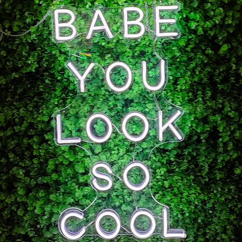 ''Babe You Look So Cool'' Neon LED Light Luminous