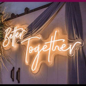 ''BETTER TOGETHER'' Romantic Stylish Neon Sign